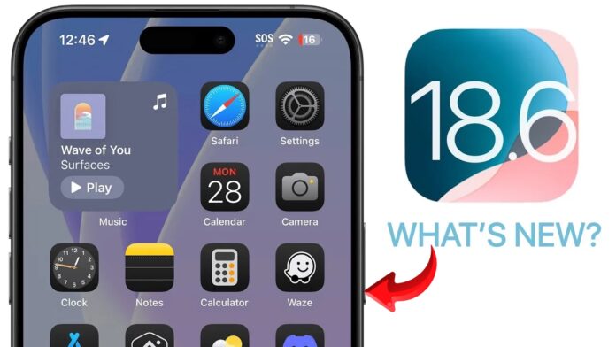 iOS 18.6 Update Brings New Changes