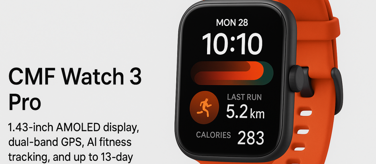 CMF Watch 3 Pro with 1.43-inch AMOLED display, dual-band GPS CMF Watch 3 Pro