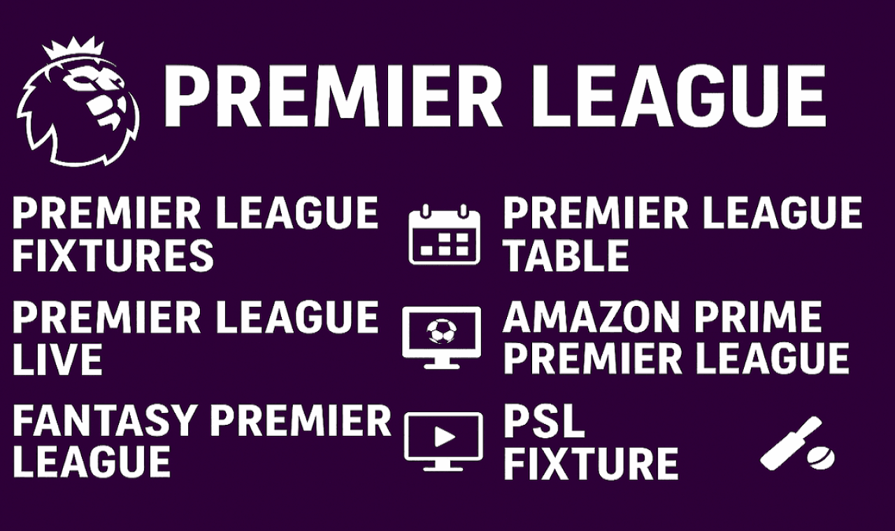 The Premier League Fixtures 2025: Complete Match Schedule & Key Dates Premier League