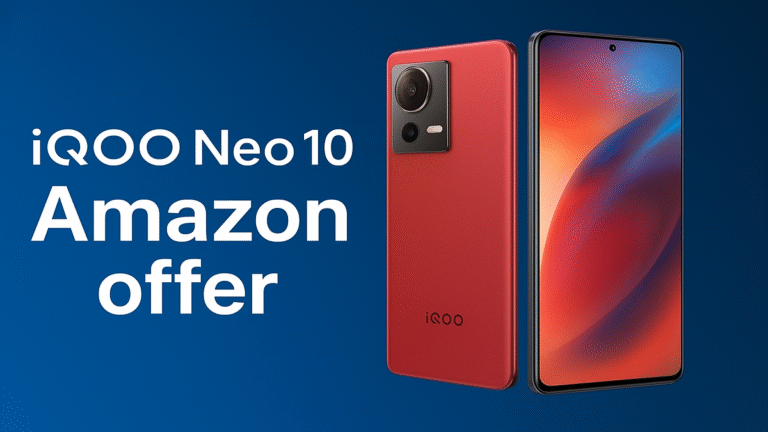 iQOO Neo 10 Amazon Offer – Full Specifications,Best Deals, Price & Buying Guide