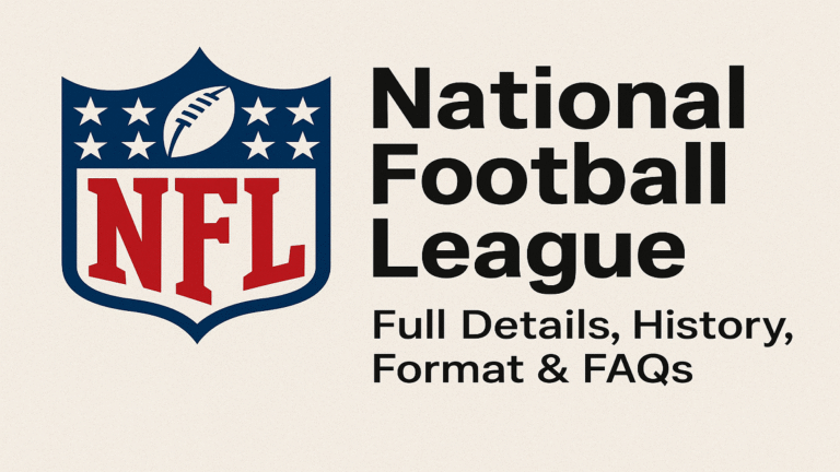 National Football League (NFL): Full Details, History, Format & Faqs