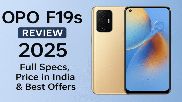 OPPO F19s Review 2025: Full Specs, Price in India & Best Offers