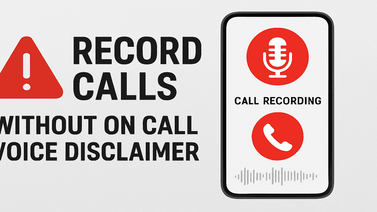 record calls without on call voice disclaimer