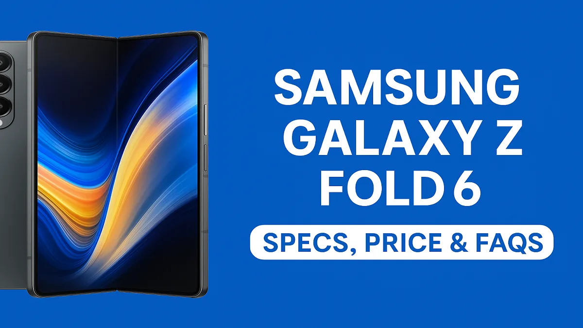 Samsung Galaxy Z Fold 6: Full Specifications, Price, Faqs, and Best Offers