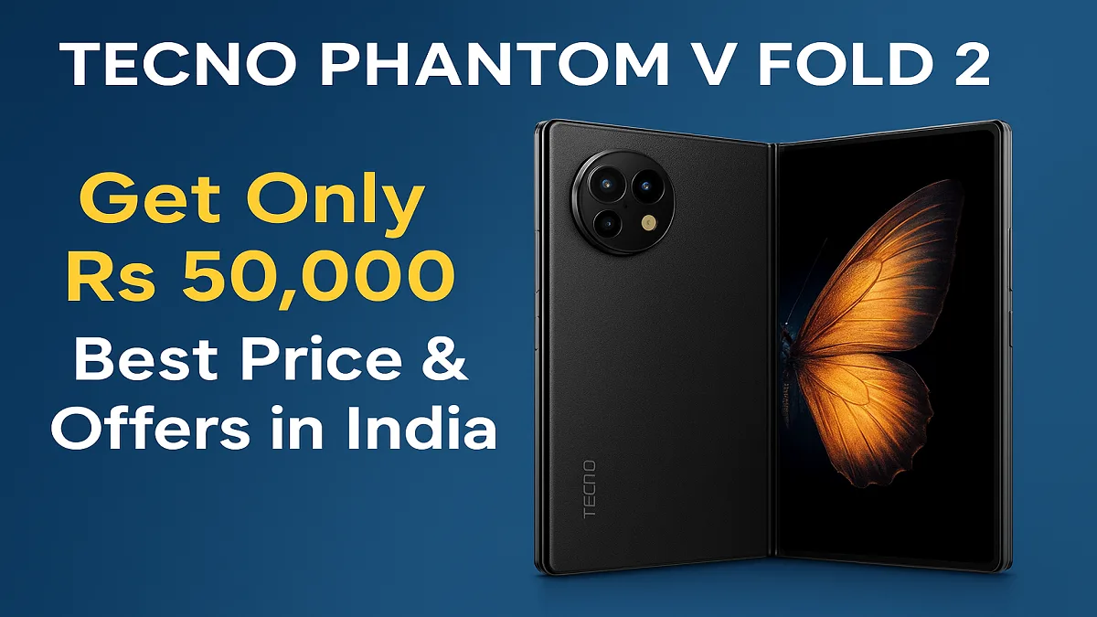 Tecno Phantom V Fold 2 – Get Only Rs 50,000 Best Price & Offers in India 1 Tecno Phantom V Fold 2