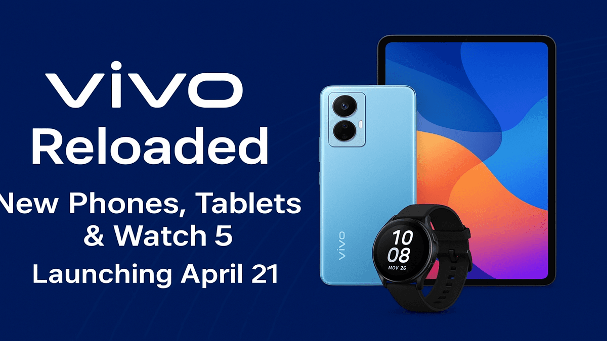 Vivo Reloaded: New Phones, Tablets & Watch 5 Launching April 21 1 Vivo Reloaded event promotional image showcasing new smartphones, tablets, and Watch 5 launching on April 21